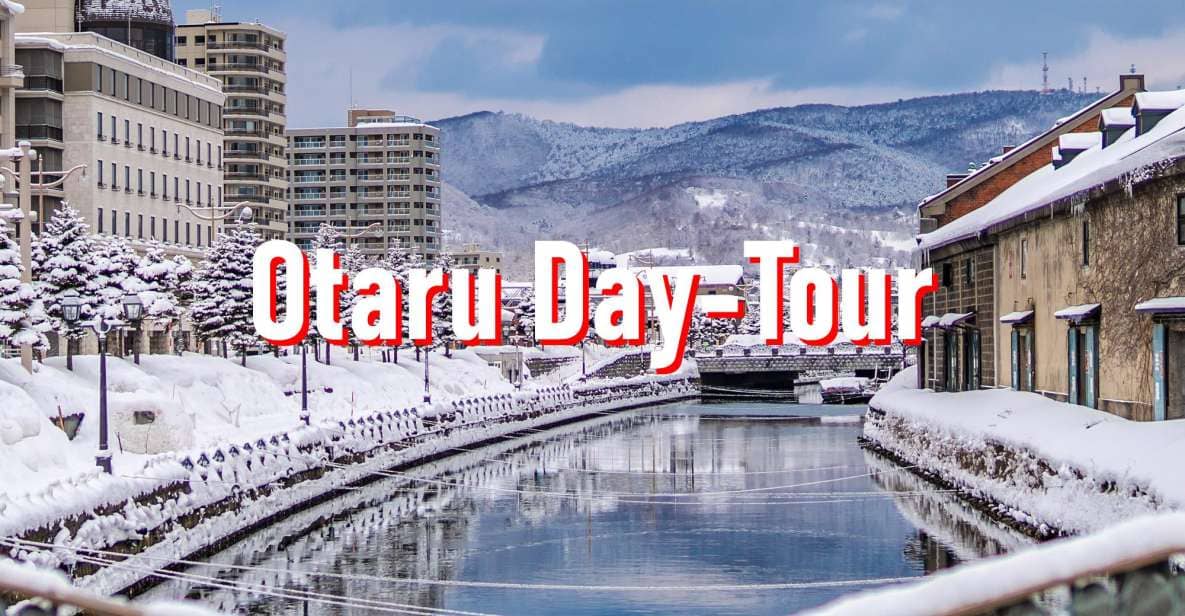 From Sapporo: 10-hour Customized Private Tour to Otaru - Tour Schedule and Logistics